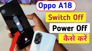 How to Power off Oppo a18 || Oppo a18 switch off kaise kare