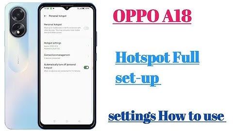 OPPO A18 Hotspot Full set-up settings || How to use
