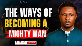 GOD CALLS YOU A MIGHTY MAN | Apostle Effa Emmanuel Isaac | Rise Into Your Divine Assignment