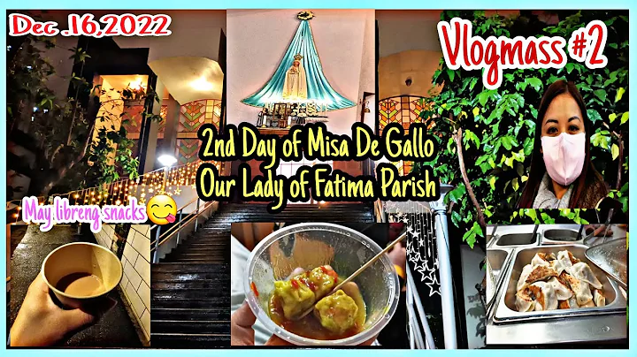 2ND DAY OF MISA DE GALLO|OUR LADY OF FATIMA PARISH...