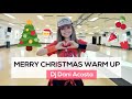MERRY CHRISTMAS - Warm up by Dj Dani Acosta. Choreo Karla Borge