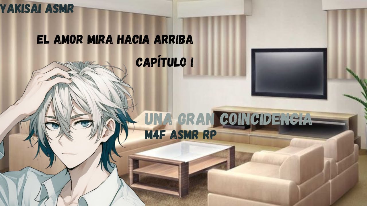 Una gran coincidencia |  El amor mira hacia arriba 💙| M4F| ASMR RP