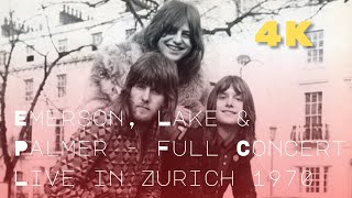 (4K REMASTER) Emerson, Lake & Palmer - Full Concert - Live in Zurich 1970