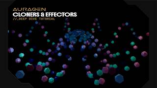 AURAGEN - Cloners & Effectors (Deep Dive Tutorial)