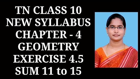 10th maths Ch-4 Geometry Ex-4.5 (11 to 15 sums) | Samacheer One plus One channel