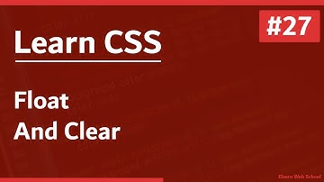 Learn CSS In Arabic 2021 - #27 - Float And Clear