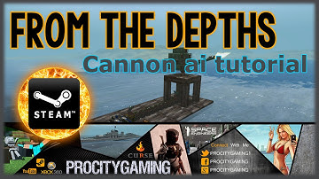 From the Depths: Cannon ai tutorial