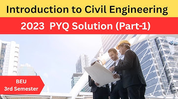 Part-1 II Introduction to Civil Engineering II 2023 PYQ Solution