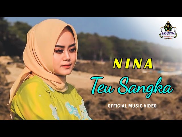 TEU SANGKA - NINA (Official Music Video Gasentra) class=