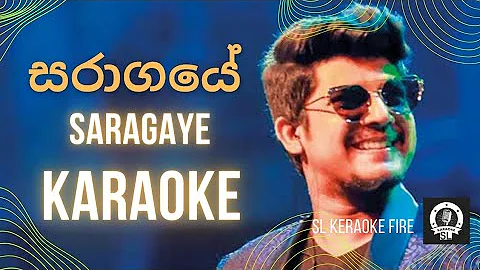 Saragaye Karaoke | සරාගයේ Lyrics |SL KARAOKE FIRE