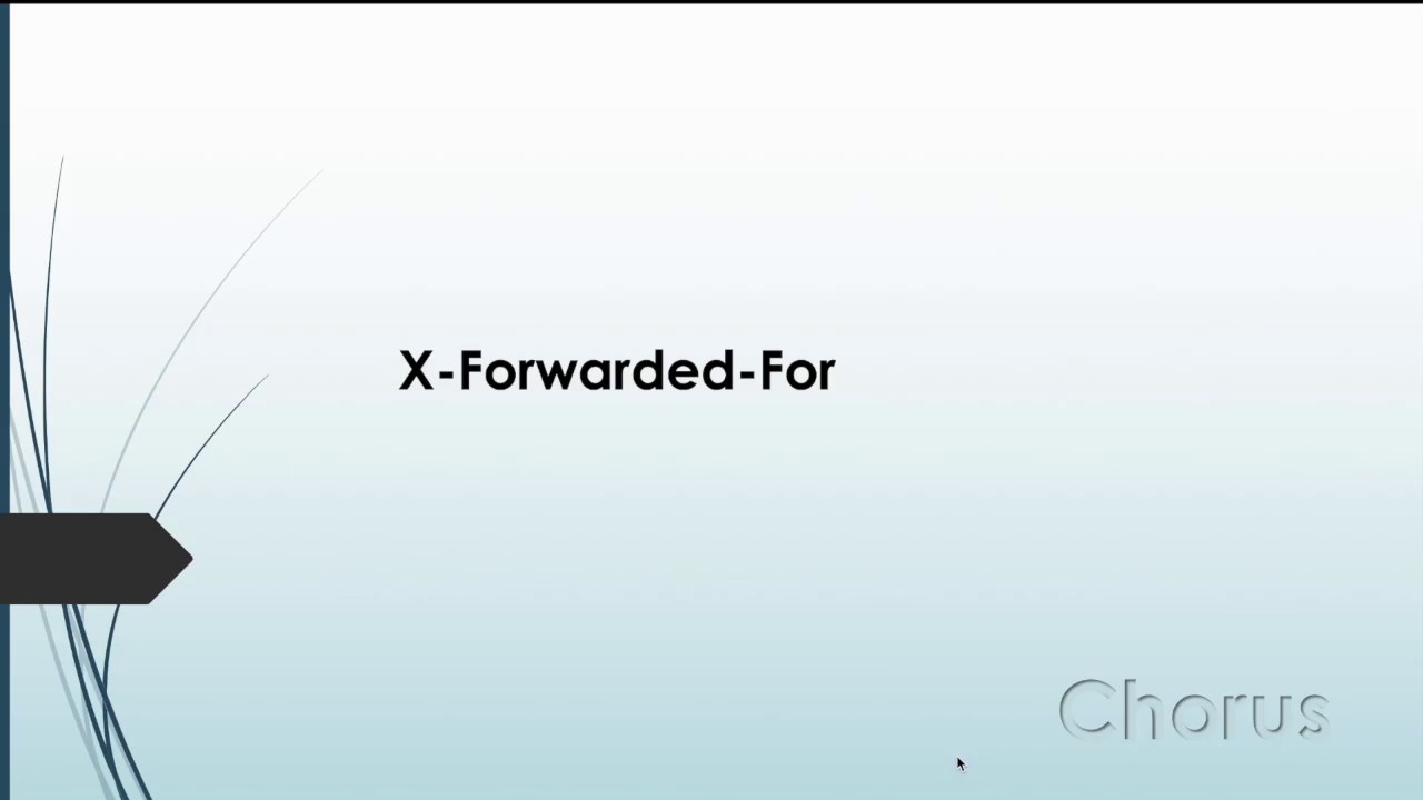 X-Forwarded-For:   What Is X-Forwarded-For  (Xff) ?