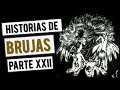 HISTORIAS DE BRUJAS (RECOPILACIÓN DE RELATOS XXII)