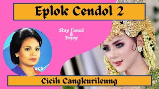 JAIPONG EPLOK CENDOL 2 CICIH CANGKURILEUNG