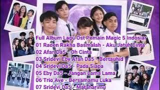 Full Album 7 Lagu Pemain Ost Magic 5 Indosiar #bertauhid #akujatuhcinta #ohcinta #padasiapa #magic5