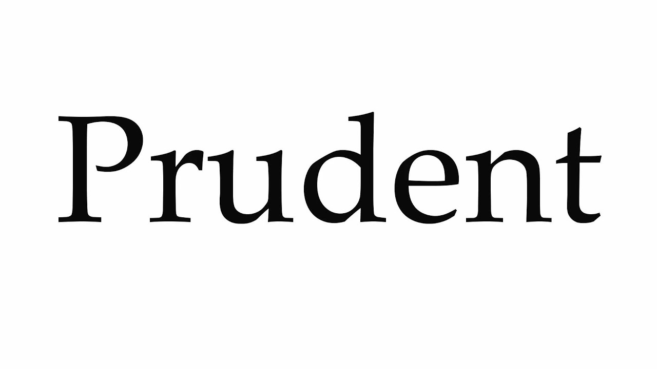 How to Pronounce Prudent