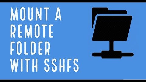 Mount remote folder on localhost using SSHFS