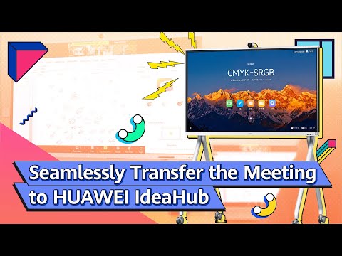 Seamlessly Transfer The Meeting To HUAWEI IdeaHub
