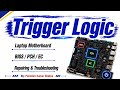 Laptop Motherboard Trigger Logic Explained || Purendra Shakya