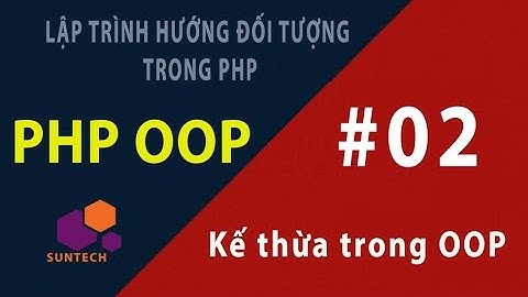 Kế thừa trong lập trình hướng đối tượng PHP OOP