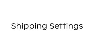 Shipping Settings