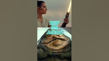 Thumbnail of Jabba vs Rey🤢#fyp #shorts #capcut #jabbathehutt #rey