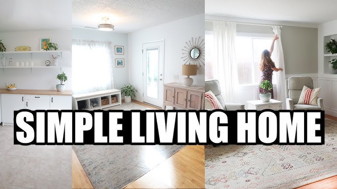 Simple Living Lifestyle Home Tour Simple Living Lifestyle Home Tour