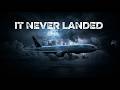 The Plane That Never Crashed: Where Did 239 People Actually Go?
