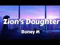 Boney M. - Zion's Daughter (Song Lyrics)