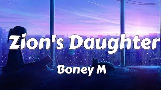 Boney M. - Zion's Daughter (Song Lyrics)