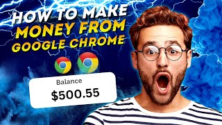 MAKE $100 PER DAY WITH GOOGLE CHROME [Make Money Online 2023]