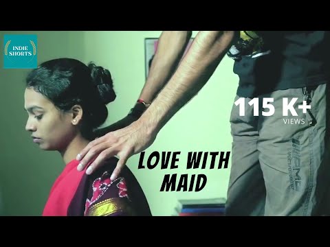 Love With The Maid | Story of a guy & his young house maid | Hindi Short Film