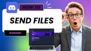 How to Send Files on Discord (Tested)