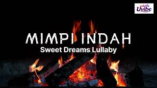 Mimpi Indah  Lagu Tidur Tenang Untuk Menenangkan Hati Dan Pikiran