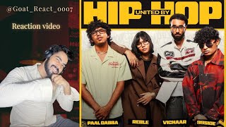 United By Hip Hop - VICHAAR | 99SIDE | REBLE | PAAL DABBA | OFFICIAL SONG REACTION 