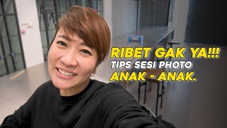 ADA YANG BEDA  DARI TIPS SESI FOTO ANAK - ANAK KALI INI.