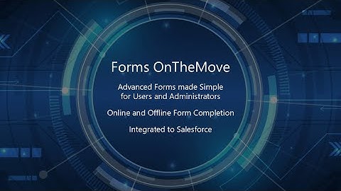 Forms OnTheMove - Salesforce Integration - Oct 24 Update