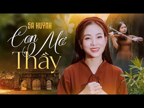 CON MƠ THẦY - SA HUỲNH | Thiền Ca Làng Mai || Music Video
