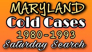Maryland Cold Cases | 1980-1993 | Saturday Search #maryland #coldcases #saturdaysearch
