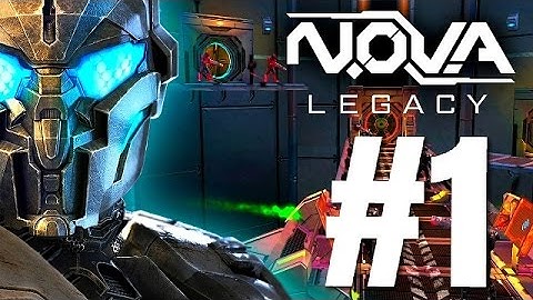Nova Legacy - Android Gameplay Part 1