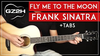 Fly Me To The Moon Guitar Tutorial Frank Sinatra Guitar Lesson |Fingerpicking   Strumming|