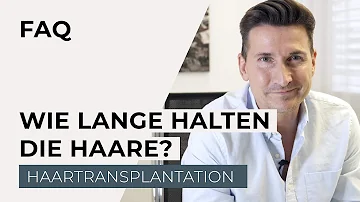 Wie lange leben transplantierte Haare?