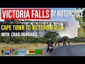 Cape Town, South Africa to Victoria Falls, Zimbabwe by Motorcycle