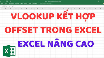 Hàm VLOOKUP kết hợp hàm OFFSET trong Excel