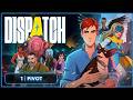 Dispatch (2025) | A Hero’s Fall Begins | Episode 01 - Pivot | Gameplay
