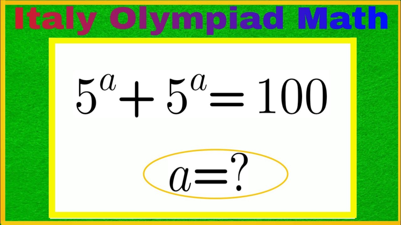 Super interesting Exponential Equations: Find the value of a | Italy ...