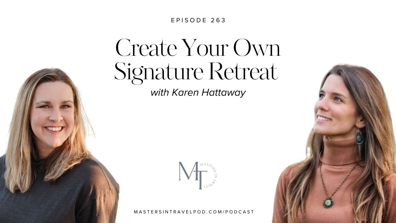 Ep 263 Create Your Own Signature Retreat with Karen Hattaway