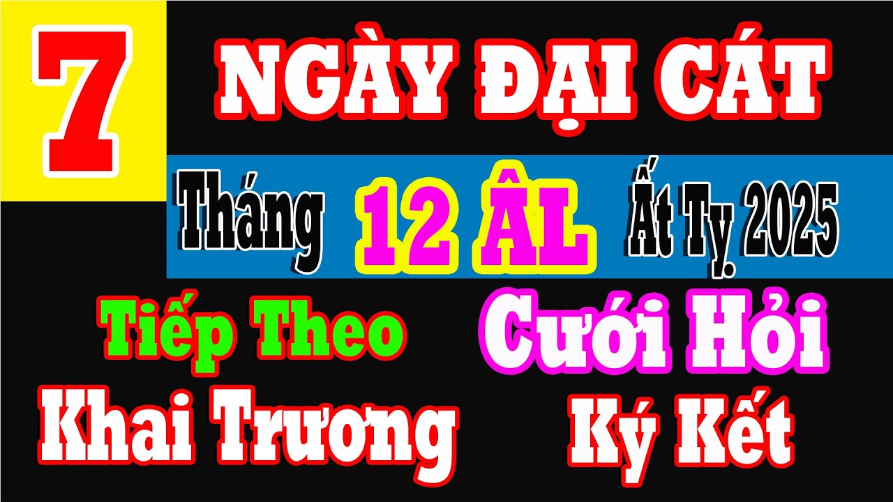 LỊCH NGÀY TỐT Tháng 12-2025 ÂM | 1-2026 Dương | Tiếp Theo