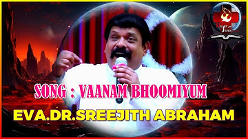VAANAM BHOOMIYUM [ NEW OFFICIAL VIDEO ] EVA.DR.SREEJITH ABRAHAM