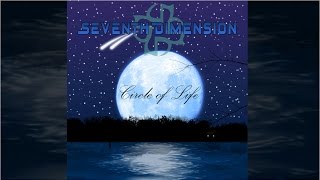 Seventh Dimension - Circle of Life (2013) (Official Full Album)