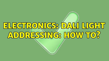 Electronics: Dali Light Addressing: How to?